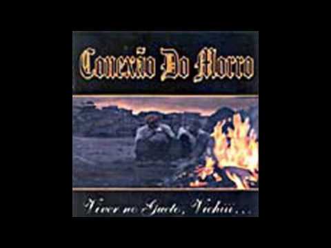 Conexão do Morro   Viver no Gueto, Vichiii