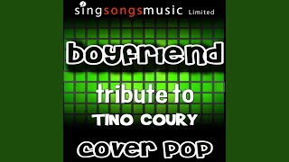 Boyfriend (Tribute to Tino Coury)