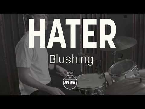 HATER - Blushing [Tapetown Sessions]