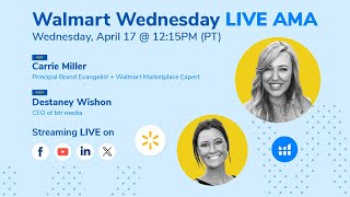 Winning with Walmart Live AMA with Carrie Miller + Special Guest Destaney Wishon