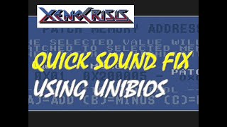 Xeno Crisis Quick Sound Fix using UNIBIOS
