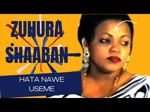 Hata Nawe Useme - Zuhura Shaaban with East African Melody