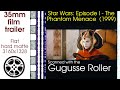Star Wars Episode I The Phantom Menace 1999 35mm Trailer A Flat Hard Matte 3160x1328