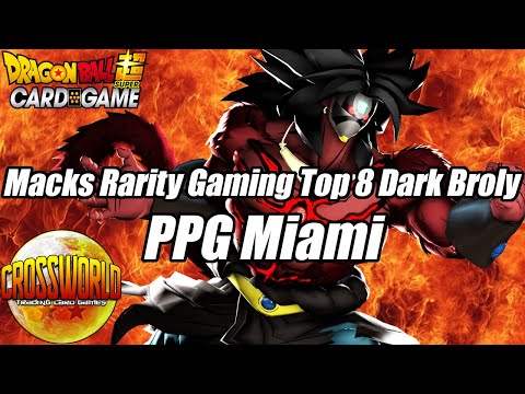 Macks Rarity Gaming Top 8 Dark Broly Deck Profile! - PPG Miami - Dragon Ball Super Card Game