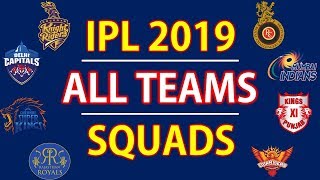 IPL 2019 | All Teams Squads | RCB, MI, CSK, KKR, KXIP, RR, SRH, DCS