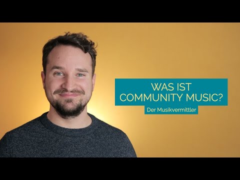 Was ist Community Music?