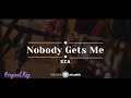 Nobody Gets Me – SZA (KARAOKE AKUSTIK - ORIGINAL KEY)
