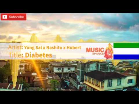 Yung Sal ft Nashito and Hubert - Diabetes | Official Audio 2017 🇸🇱 | Music Sparks