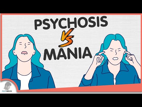 Mania Vs. Psychosis: What Are the Differences?