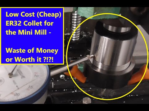 Low Cost (Cheap) ER32 Mill Collet - Waste of Money or Worth it ?!?!