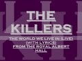The Killers -The World We Live In - Live From The ...