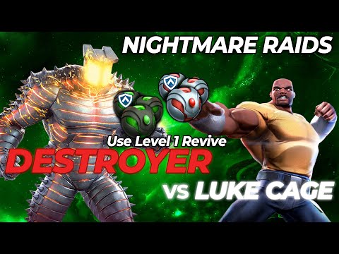 Luke Cage (max 12% damage) vs Destroyer Nightmare Raids with small revive