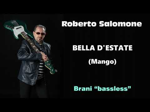 "BELLA D'ESTATE" (Mango) BASSLESS - by Roberto Salomone