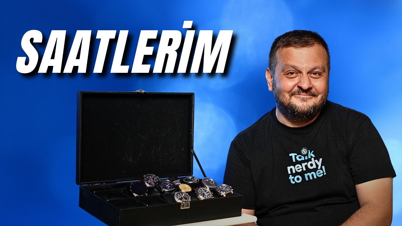 Saat Koleksiyonumu Gösteriyorum
