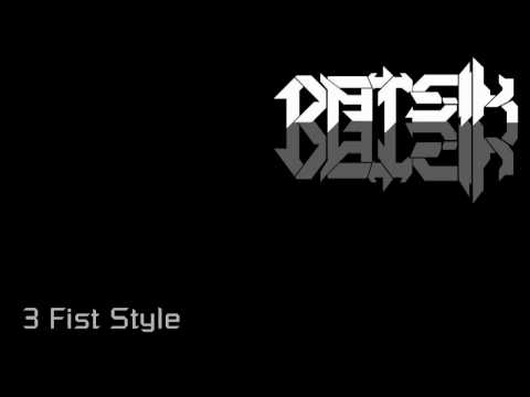 Datsik - 3 Fist Style (HQ)