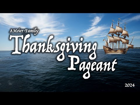The Meier Thanksgiving Pageant 2024