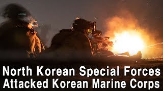 N. Korean Special Forces Attacked S. Korean Marine Corps (Battles of the Yellow Sea 2)