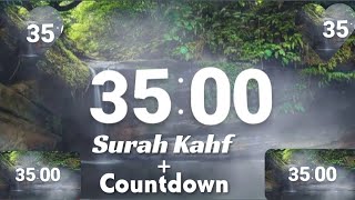 Surah Al Kahf | 35 minutes countdown with nature background