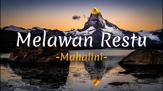 Download lagu Mahalini - Melawan Restu (Lirik) mp3