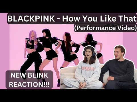 NEW BLINKS REACT!!! | BLACKPINK - How You Like That (Performance Video) | FIRST-TIME REACTION!!!