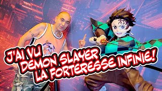 J'AI VU DEMON SLAYER LA FORTERESSE INFINIE ! (SPOILS)