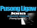 PUSONG LIGAW - Jona (KARAOKE VERSION)
