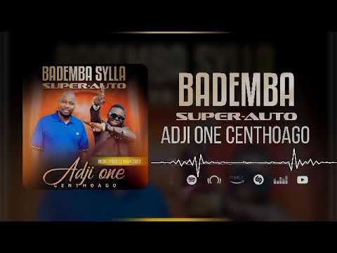ADJI ONE CENTHIAGO - BADEMBA SYLLA SUPER AUTO 🚘 VOL (7) MERCI POUR LA RAV-4 2022 ( Audio Officiel )