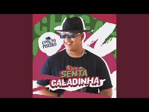 Senta Caladinha