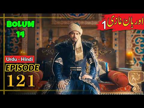 Orhan Series Updates ! Season 1 Episode 121 Urdu | Umer Explain