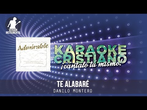 Te alabaré - Danilo Montero (Instrumental)