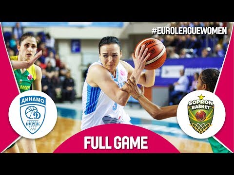 Dynamo Kursk (RUS) v Sopron Basket (HUN) - Full Game - EuroLeague Women 2017-18