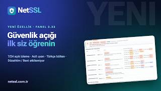 Yeni özellik: güvenlik açığını ilk siz öğrenin | NetSSL açık izleme ve güvenlik 