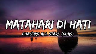Download lagu ChAS (Chaseiro All Stars) - Matahari Di Hati (Lirik) mp3