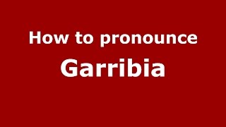 How to pronounce Garribia