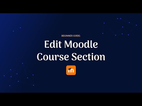 How To Edit Moodle Course Section