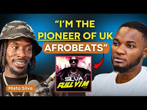 Deep Dive into Emotional State, Regrets & Success of a Pioneering Afrobeats Artist - Mista Silva