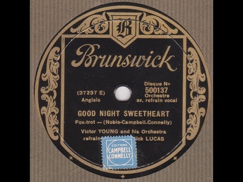 Victor Young orchestra  " Good night sweetheart "  1931
