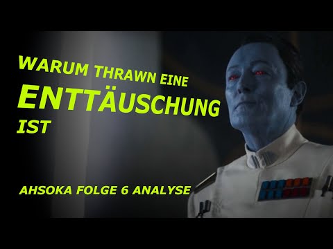Warum Folge 6 uns schockt und Thrawn enttäuscht - Ahsoka Review