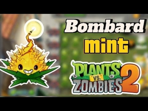 Bombard Mint | Plant of the Week in PVZ2 | Level 1-5 | Gameplay