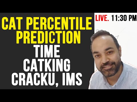 CAT 2020 - Score Vs Percentile Predictor  ( TIME | CATKing | IMS )  Complete Details