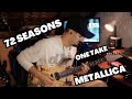 72 Seasons - Metallica One Take Cover