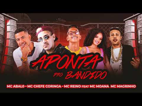 Mc abalo,mc reino e chefe coringa feat mc magrinho e mc moana - aponta pro bandido- uni duni dunite