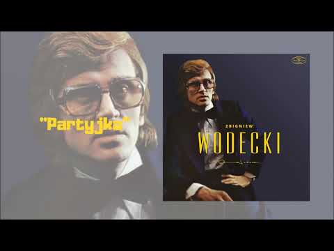 Zbigniew Wodecki - Partyjka [Official Audio]