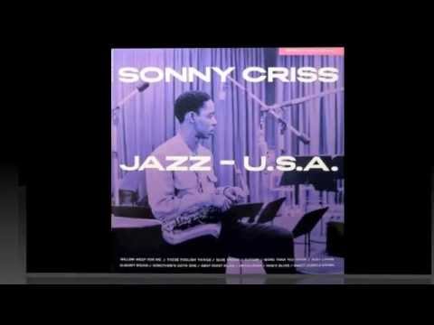 Sonny Criss. Jazz USA.