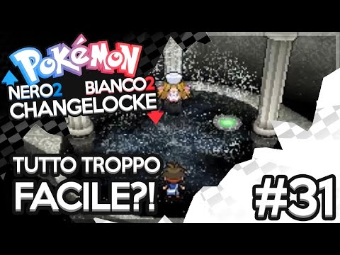 PRONTI PER IL CAMPIONE?! | POKEMON NERO 2 BIANCO 2 CHANGELOCKE #31 w/FROZ3N | [ITA]