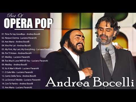 Time To Say Goodbye - Andrea Bocelli, Luciano Pavarotti Greatest Hits 2023🎼#opera