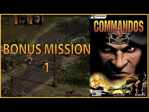 Bonus Mission 1 | Walkthrough | Commandos 2: Men of Courage