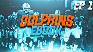NEW MONEY PLAY?!?! FREE DOLPHINS OFFENSIVE EBOOK EP.1 BUNCH TE!