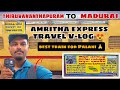 AMRITHA EXPRESS TRAVEL VLOG Triruvanandhapuram Central To Madurai Best Train For Palani