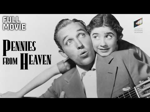 Pennies From Heaven | Full Movie | Starring Bing Crosby, Madge Evans, Edith Fellows & Donald Meek